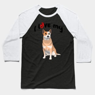 I Love My Red Australian Cattle Dog Red Heeler Baseball T-Shirt